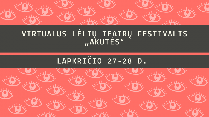 Virtualus-Leliu-teatru-festivalis-„Akutes
