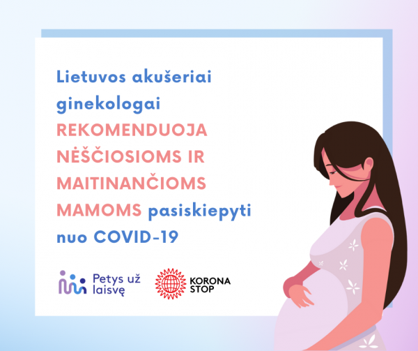 Lietuvos akušeriai ginekologai rekomenduoja nėščiosioms ir maitinančioms mamoms pasiskiepyti nuo COVID-19