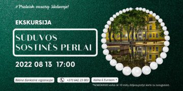 Ekskursija - SŪDUVOS SOSTINĖS PERLAI