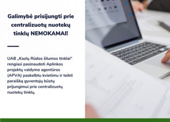 Gyventojams suteikiama nemokama galimybė prisijungti prie nuotekų tinklų