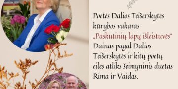 Poetės Dalios Teišerskytės kūrybos vakaras