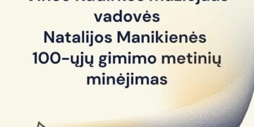 Natalijos Manikienės 100 - ųjų gimimo metinių minėjimas