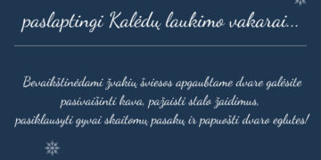Paslapti Kalėdų laukimo vakarai...