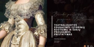 Teatralizuotos edukacinės istorinių kostiumų ir šokių programos pristatymas