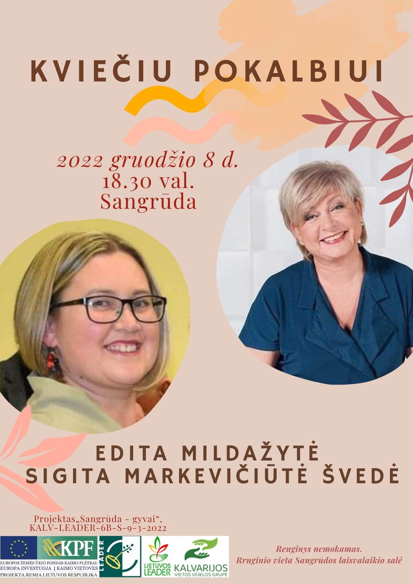 Kviečiu pokalbiui su Edita Mildažyte ir Sigita Markevičiūte Švede