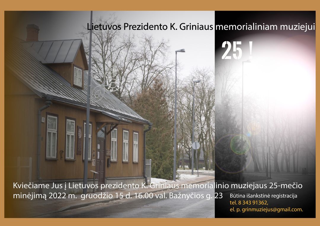 Lietuvos prezidento K. Griniaus memorialinio muziejaus 25-mečio minėjimas