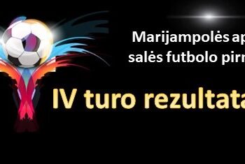 Marijampolės apskrities salės futbolo pirmenybių IV turo rezultatai
