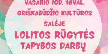 Lolitos Rugytės darbų paroda