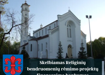 Skelbiamas Religinių bendruomenių rėmimo projektų finansavimo konkursas
