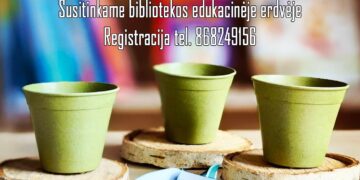 Edukacija „Tapk augalo herojumi!“
