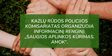 Informacinis renginys „Saugios aplinkos kūrimas. AMOK“