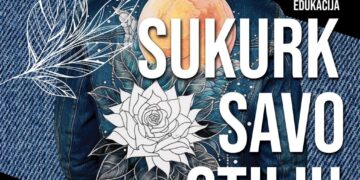 Edukacija „Sukurk savo stilių”