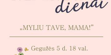 Koncertas „Myliu Tave, Mama“