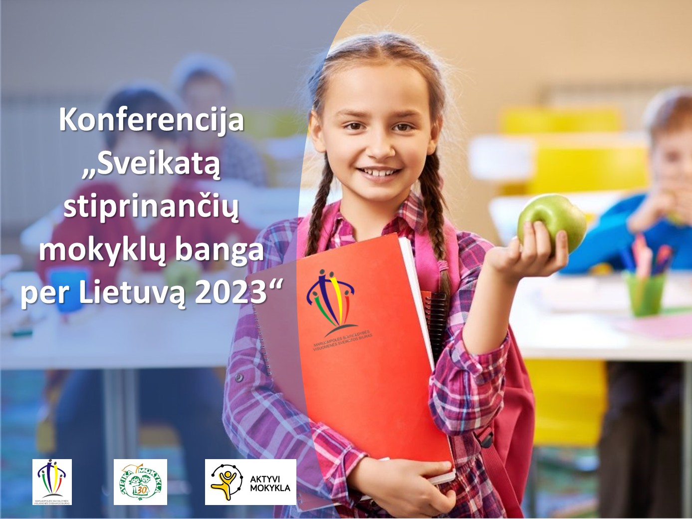 Konferencija „Sveikatą stiprinančių mokyklų banga per Lietuvą 2023“