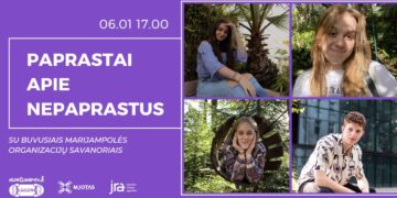 PAPRASTAI APIE NEPAPRASTUS su buvusiais Marijampolės organizacijų savanoriais