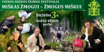 „Miškas žmogui - žmogus miškui“