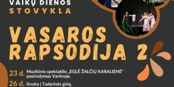 Vaikų dienos stovykla „Vasaros rapsodija 2“