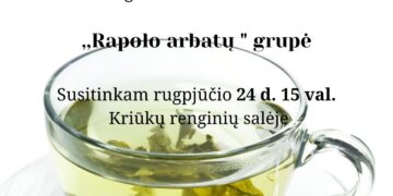 ,,RAPOLO ARBATŲ“ GRUPĖ KVIEČIA Į EDUKACIJĄ ,,VISKAS IŠ GAMTOS“