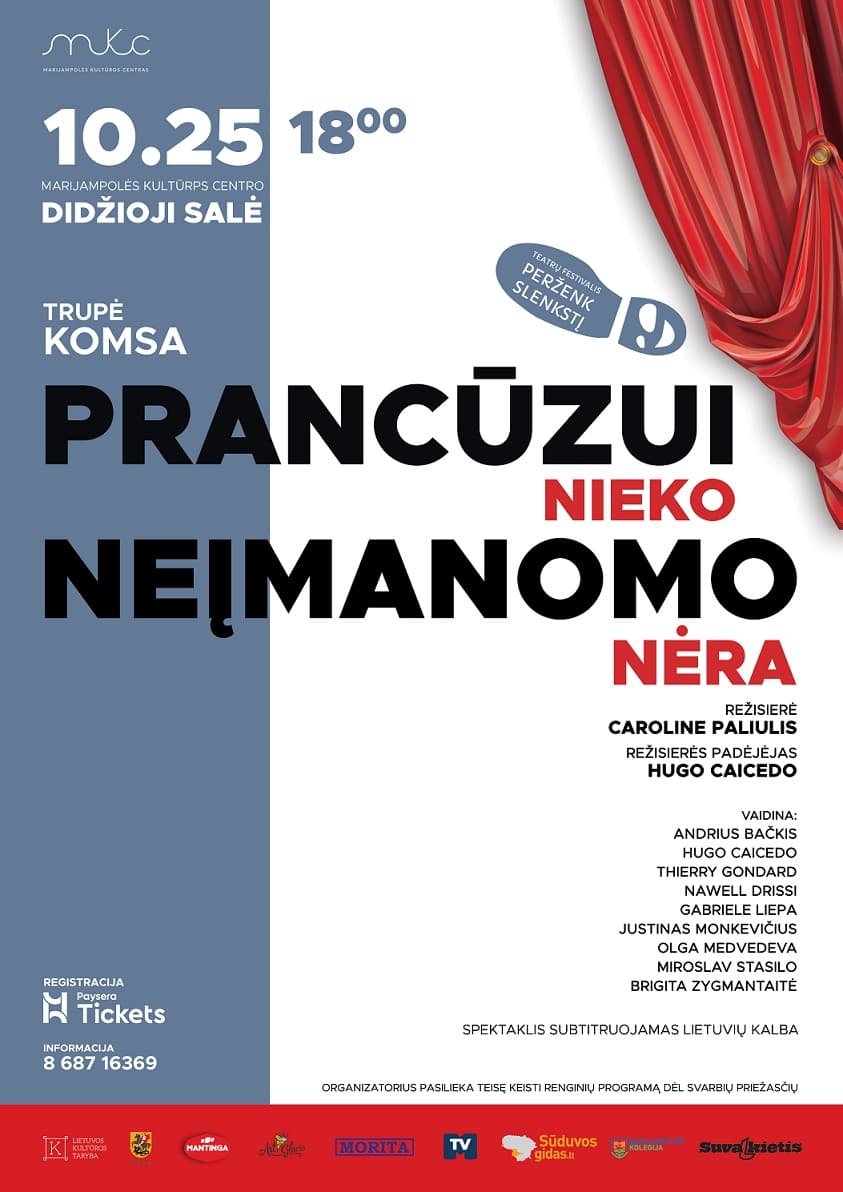 Frankofonų teatro ,,KOMSA“ trupės Lietuvoje spektaklis „Prancūzui nieko neįmanomo nėra“