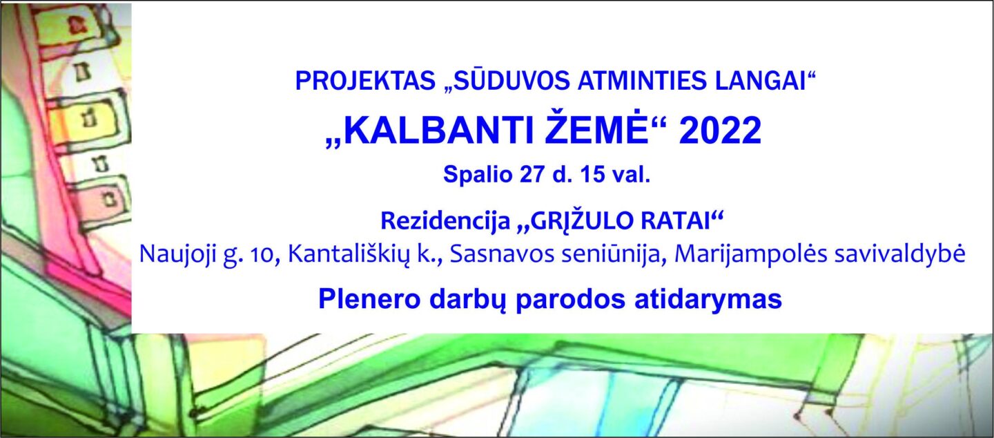 „Kalbanti žemė 2022“ plenerų darbų parodos atidarymas