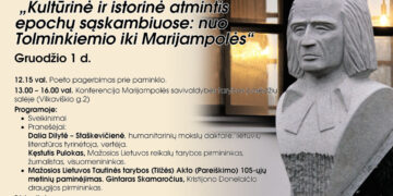 Respublikinė konferencija - skaitymai „Kultūrinė ir istorinė atmintis epochų sąskambiuose: nuo Tolminkiemio iki Marijampolės“