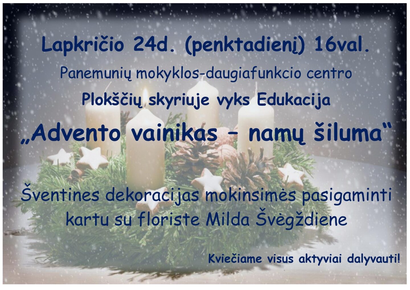 EDUKACIJA „ADVENTINIS VAINIKAS- NAMŲ ŠILUMA“