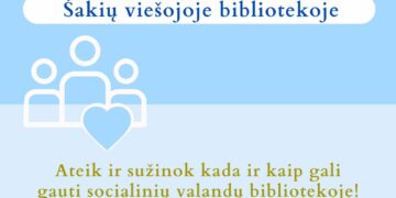 PAŽINTINĖ PAMOKA „SOCIALINĖ PILIETINĖ VEIKLA ŠAKIŲ VIEŠOJOJE BIBLIOTEKOJE“