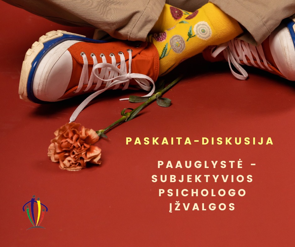 Paskaita-diskusija „Paauglystė - subjektyvios psichologo įžvalgos“