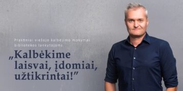 Paskaita „Kalbėkime laisvai, įdomiai, užtikrintai!