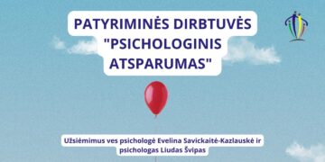 Patyriminės dirbtuvės „Psichologinis atsparumas“
