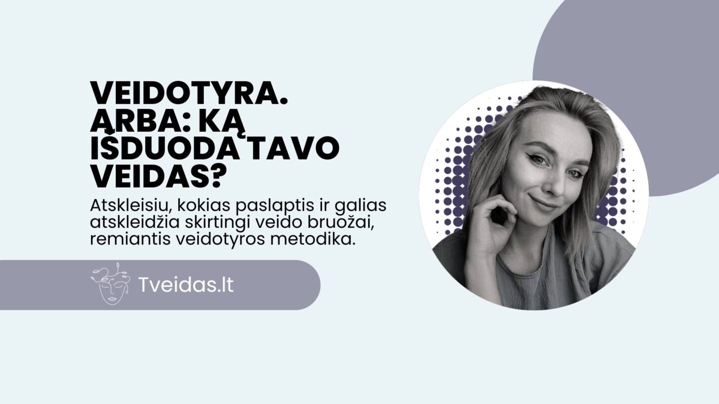 Veidotyros edukacija