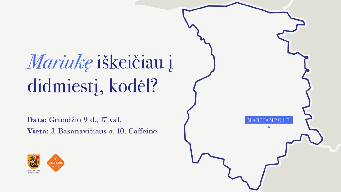 Mariukę iškeičiau į didmiestį