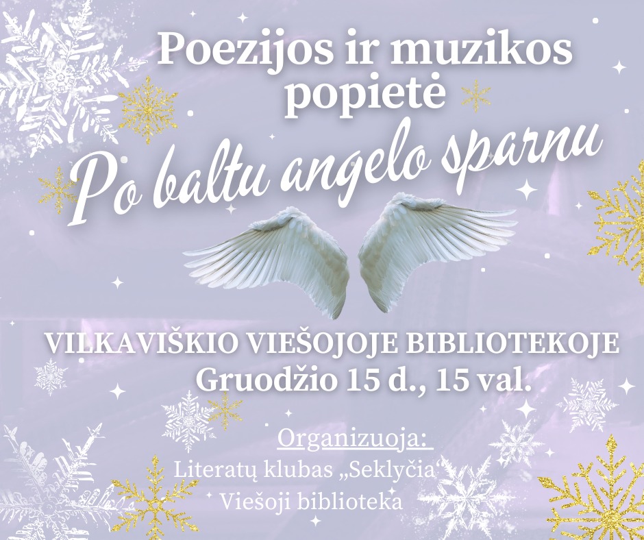 Poezijos ir muzikos popietė „Po baltu angelo sparnu“