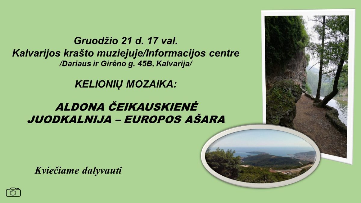 „Kelionių mozaika - Aldona Čeikauskienė. Juodkalnija – Europos ašara“