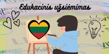 Edukacinis užsiėmimas „Mūsų Lietuva”