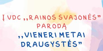 VšĮ vaikų dienos centro „Rainos svajonės“ kūrybinių darbų parodos „Vieneri metai draugystės“ atidarymas