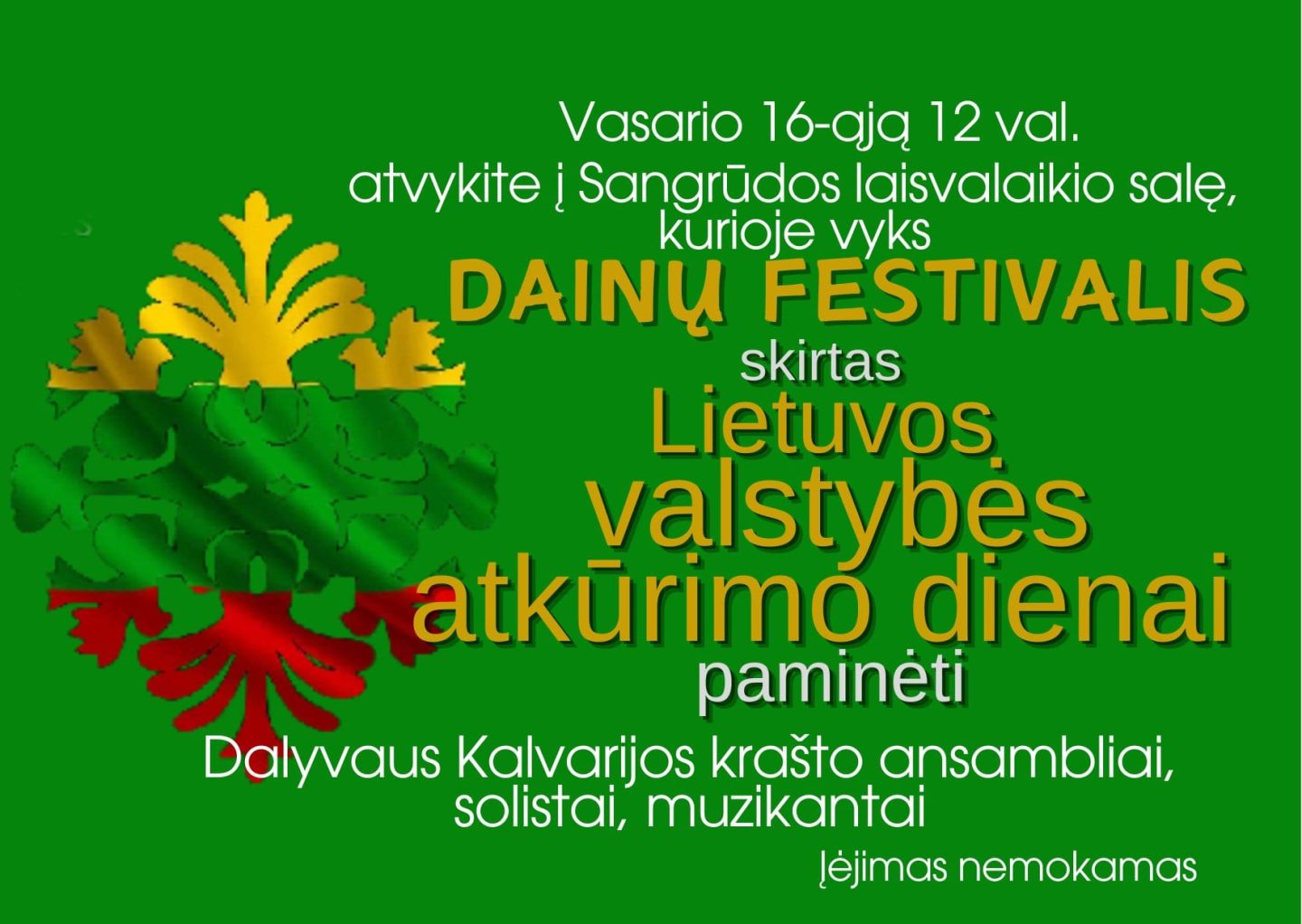 Dainų festivalis skirtas Lietuvos valstybės atkūrimo dienai paminėti