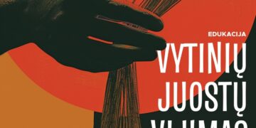 Edukacija „Vytinių juostų vijimas“