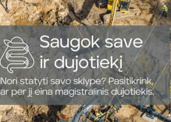 Pasitikrinkite, ar šalia jūsų driekiasi magistralinis dujotiekis