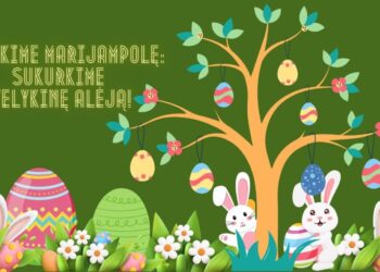 Puoškime Marijampolę: sukurkime velykinę alėją!