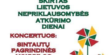 IETUVOS NEPRIKLAUSOMYBĖS ATKŪRIMO DIENOS MINĖJIMAS Sintautuose