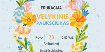Edukacija ,,Velykinis paukščiukas“ su edukatore Ina Dambrauskiene
