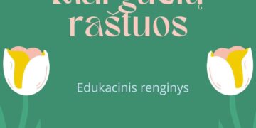 Edukacija „Margučių raštuos“