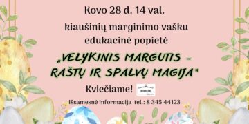 Edukacinė popietė „VELYKINIS MARGUTIS – RAŠTŲ IR SPALVŲ MAGIJA“.
