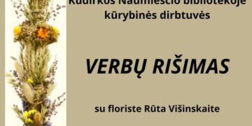 KŪRYBINĖS VERBŲ PYNIMO DIRBTUVĖS