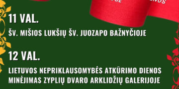 LIETUVOS NEPRIKLAUSOMYBĖS ATKŪRIMO DIENOS MINĖJIMAS Lukšiuose