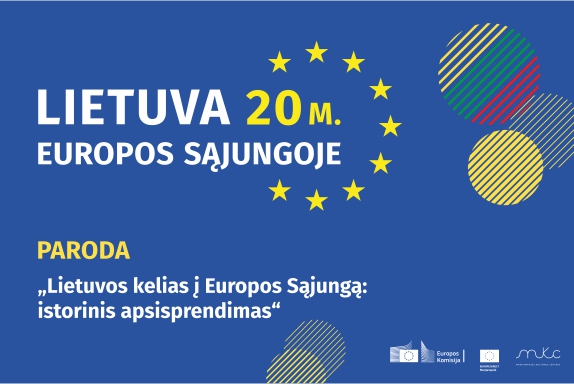 Paroda „Lietuvos kelias į Europos Sąjungą: istorinis apsisprendimas”