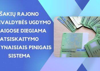 Šakių rajono savivaldybės ugdymo įstaigose diegiama atsiskaitymo negrynaisiais pinigais sistema