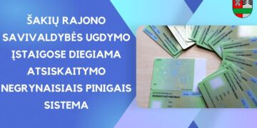 Šakių rajono savivaldybės ugdymo įstaigose diegiama atsiskaitymo negrynaisiais pinigais sistema