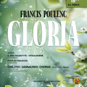 Koncertas „FRANCIS POULENC GLORIA” Šv. Arkangelo Mykolo mažojoje bazilikoje